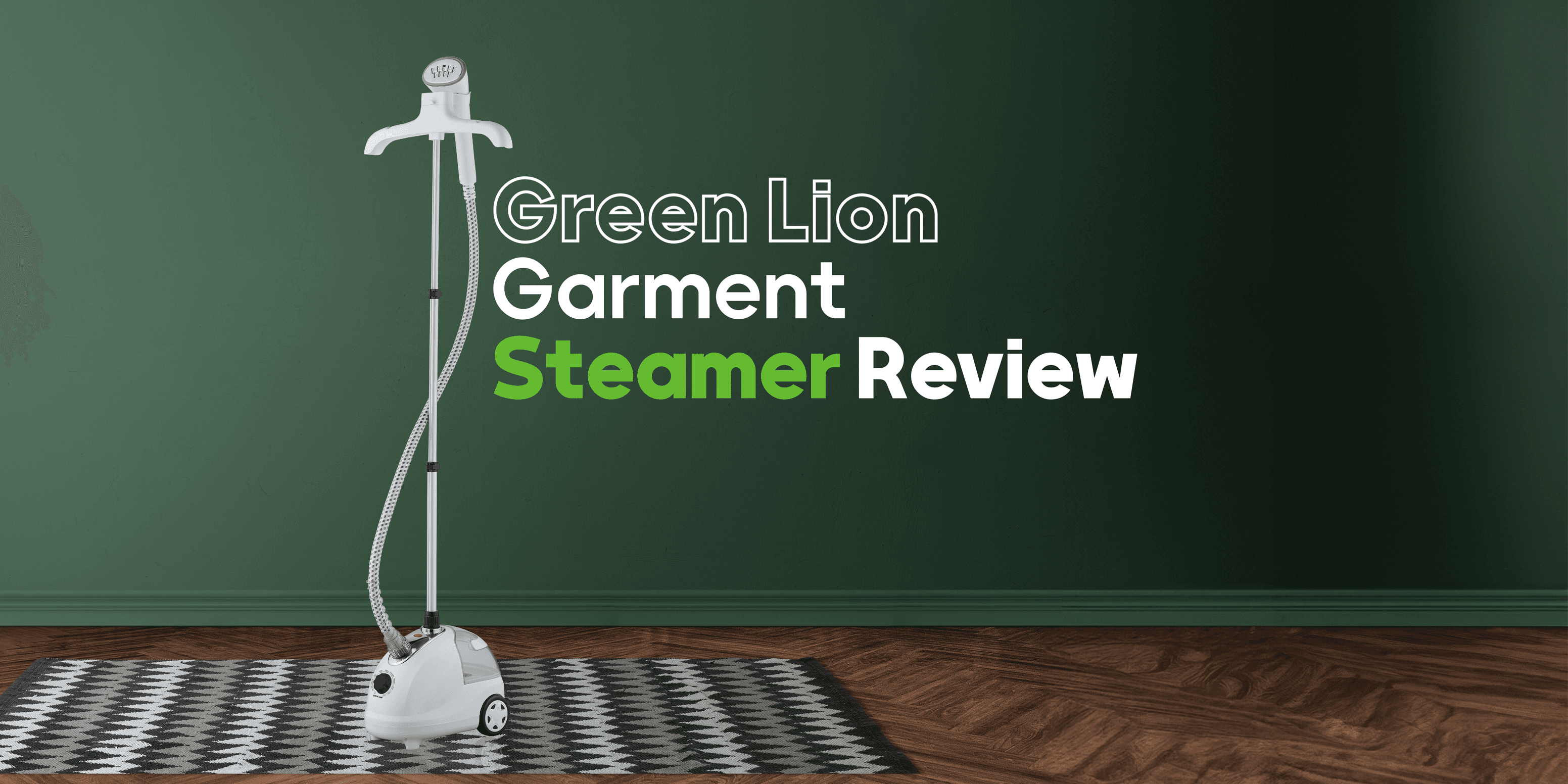 We Tested Every Feature: Green Lion Garment Steamer Review 2025